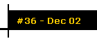 #36 - Dec 02
