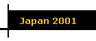 Japan 2001