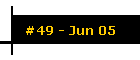 #49 - Jun 05