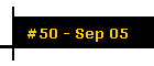 #50 - Sep 05