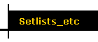 Setlists_etc