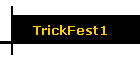 TrickFest1