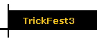 TrickFest3